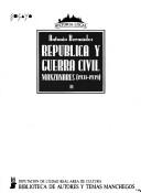 Cover of: República y guerra civil: Manzanares (1931-1939)