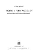 Cover of: Prudentia in Miltons Paradise lost: Untersuchungen zur poetologischen Programmatik