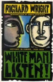White man, listen! by Richard Wright