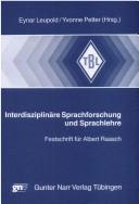 Cover of: Interdisziplinäre Sprachforschung und Sprachlehre: Festschrift für Albert Raasch zum 60. Geburtstag