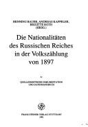 Cover of: Die Nationalitäten des russischen Reiches in der Volkszählung von 1897