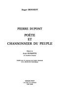 Pierre Dupont, poète et chansonnier du peuple by Roger Bonniot