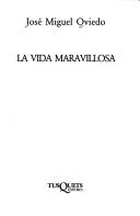 Cover of: La vida maravillosa