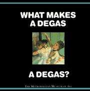 Cover of: What makes a Degas a Degas?