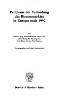 Cover of: Probleme der Vollendung des Binnenmarktes in Europa nach 1992