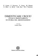 Cover of: Dimenticare Croce?: studi e orientamenti di storia del Mezzogiorno