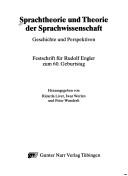Cover of: Sprachtheorie und theorie der Sprachwissenchaft: Geschichte und Perspektiven : Festschrift für Rudolf Engler zum 60. Geburtstag