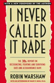 Cover of: I Never Called It Rape by Robin Warshaw