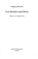Cover of: Von Dresden nach Bonn: Erlebnisse--jetzt aufgeschrieben