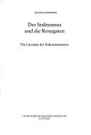 Cover of: Der Stalinismus und die Renegaten by Michael Rohrwasser