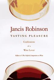 Cover of: Tasting pleasure by Jancis Robinson