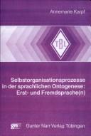 Cover of: Selbstorganisationsprozesse in der sprachlichen Ontogenese: Erst- und Fremdsprache(n)