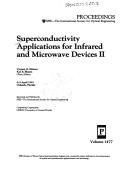 Cover of: Superconductivity applications for infrared and microwave devices II: 4-5 April 1991, Orlando, Florida