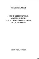 Cover of: Heinrich Heine und Martin Buber--streitbare Gott-Sucher des Judentums