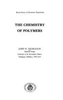 The chemistry of polymers by John W. Nicholson