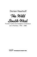 The wild South-West by Dorian Haarhoff