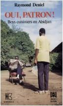 Cover of: Oui, patron!: boys cuisiniers en Abidjan