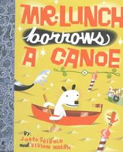 Cover of: Mr. Lunch borrows a canoe by J.otto Seibold