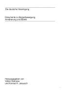 Cover of: Die Deutsche Vereinigung: Dokumente zu Bürgerbewegung, Annäherung und Beitritt