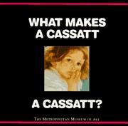 Cover of: What makes a Cassatt a Cassatt? by Richard Muhlberger
