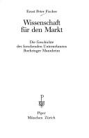 Cover of: Wissenschaft für den Markt: die Geschichte des forschenden Unternehmens Boehringer Mannheim