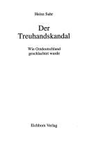 Cover of: Der Treuhandskandal: wie Ostdeutschland geschlachtet wurde