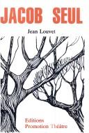 Cover of: Jacob seul by Jean Louvet