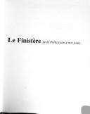 Cover of: Le Finistère de la Préhistoire à nos jours