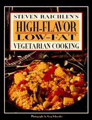 Cover of: Steven Raichlen's high-flavor, low-fat vegetarian cooking by Steven Raichlen
