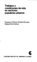 Cover of: Trabajos y condiciones de vida en sectores populares urbanos