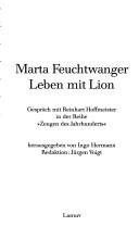 Cover of: Marta Feuchtwanger, Leben mit Lion: Gespräch mit Reinhart Hoffmeister in der Reihe "Zeugen des Jahrhunderts"