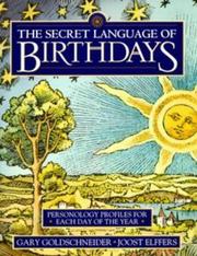 Cover of: The Secret Language of Birthdays by Gary Goldschneider