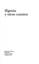Cover of: Ifigenia y otros cuentos by Gonzalo Torrente Ballester