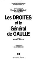 Cover of: Les Droites et le général de Gaulle: colloque des 25 et 26 janvier 1990