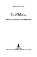 Cover of: Einfühlung: Edith Stein und die Phänomenologie