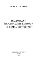 Cover of: Maupassant et Fort comme la mort: le roman contrefait