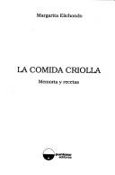 Cover of: La comida criolla by Margarita Elichondo