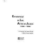Cover of: Estadísticas de Los Altos de Jalisco, 1838-1908