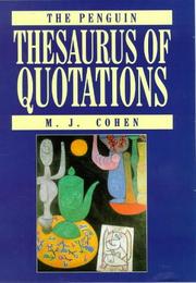 The Penguin thesaurus of quotations by M. J. Cohen, J. M. (John Michael) Cohen