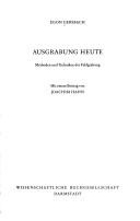 Cover of: Ausgrabung heute: Methoden und Techniken der Feldgrabung