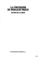 Cover of: La conversión de Indalecio Prieto