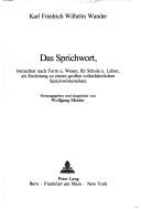 Cover of: Das Sprichwort by Karl Friedrich Wilhelm Wander