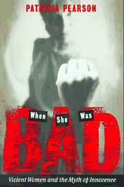 When She Was Bad by Patricia Pearson