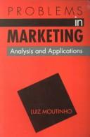 Cover of: Problems in marketing by Luiz Moutinho
