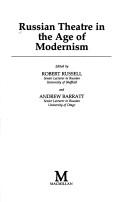 Cover of: Russian theatre in the age of modernism by edited by Robert Russell and Andrew Barratt.