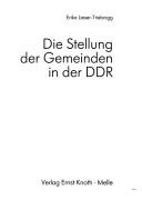 Cover of: Die Stellung der Gemeinden in der DDR