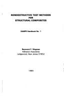 Cover of: Nondestructive test methods for structural composites | Raymond F. Wegman