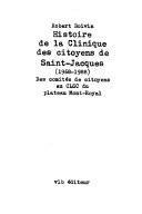 Cover of: Histoire de la Clinique des citoyens de Saint-Jacques, 1968-1988: des comités de citoyens au CLSC du plateau Mont-Royal