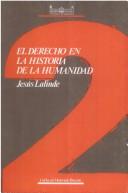 Cover of: El derecho en la historia de la humanidad