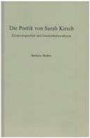 Cover of: Die Poetik von Sarah Kirsch: Erinnerungsarbeit und Geschichtsbewusstsein